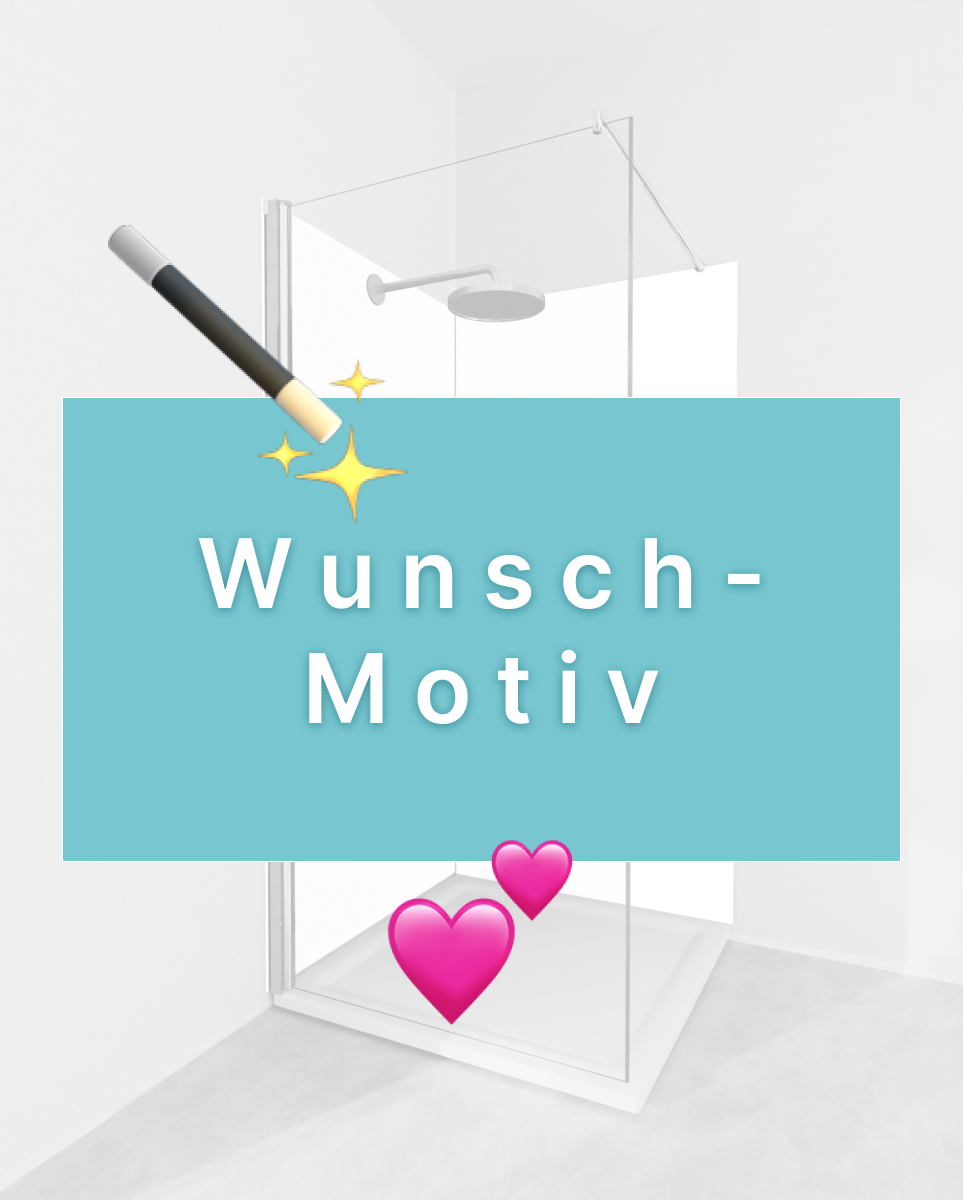 Duschrückwand - Eigenes Wunsch-Motiv